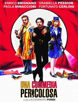 UNA COMMEDIA PERICOLOSA
